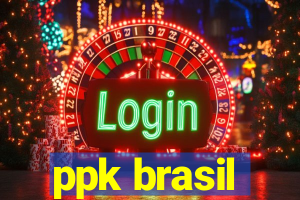 ppk brasil